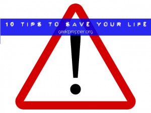 10 tips that may save your life