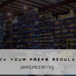 Check Your Preps Regularly