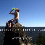 Survival Kit Needs versus Wants