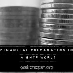 Financial Preparation in a SHTF World