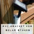pvc bracket for solar stakes