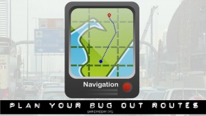 plan your bug out routes