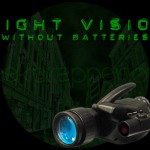 Night Vision Without Batteries