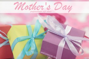 Preparedness Mother's Day Gift Ideas
