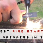 15 Best Fire Starters for Backpackers & Preppers for 2016